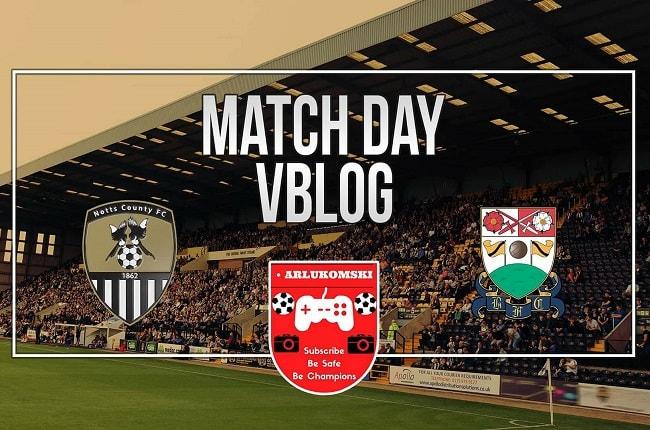 ARLukomski's Match Vlog: Notts County 2-1 Barnet, Saturday 14 October 2017