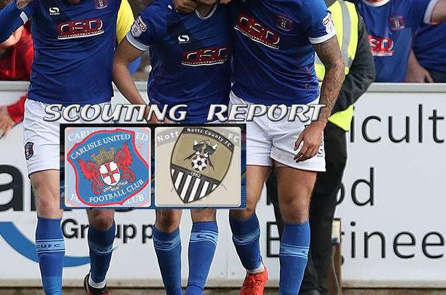 Scouting Report: Carlisle United vs. Notts County, Saturday 21 October 2017