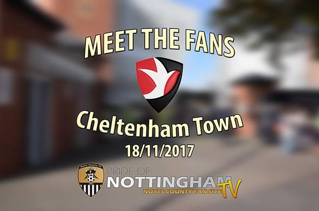 Meet the Fans: Notts County 3-1 Cheltenham Town, Saturday 18 November 2017