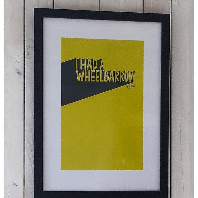 "I Had A Wheelbarrow" Notts County Pride of Nottingham print